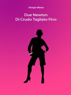 cover image of Due Newton di Crudo Tagliato Fino